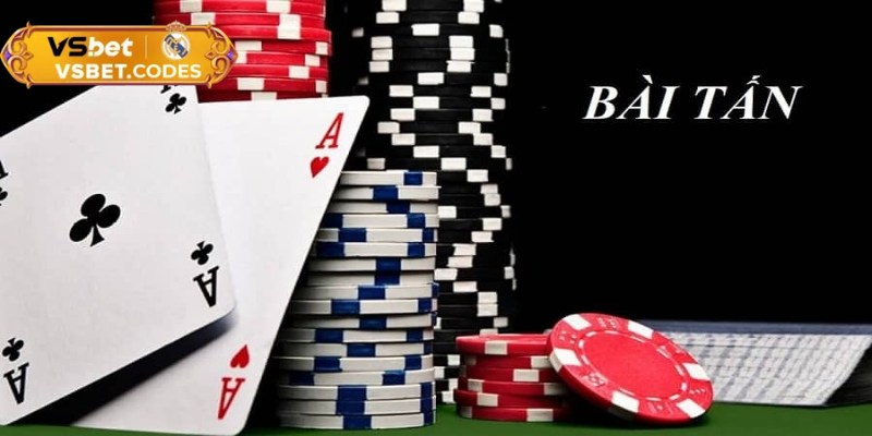 Bài tấn Vsbet là một biến thể được phát triển từ trò tấn truyền thống sử dụng bộ 52 lá