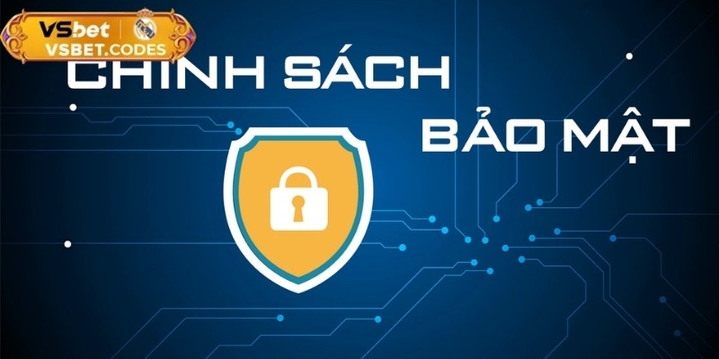 Chính Sách Bảo Mật 1 Chính sách bảo mật mang đến sự rõ ràng, minh bạch cho người dùng