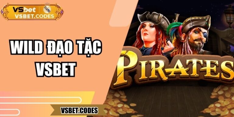 Wild Đạo Tặc Vsbet - Trò Slot Đầy Cuốn Hút Tỷ Lệ Cao